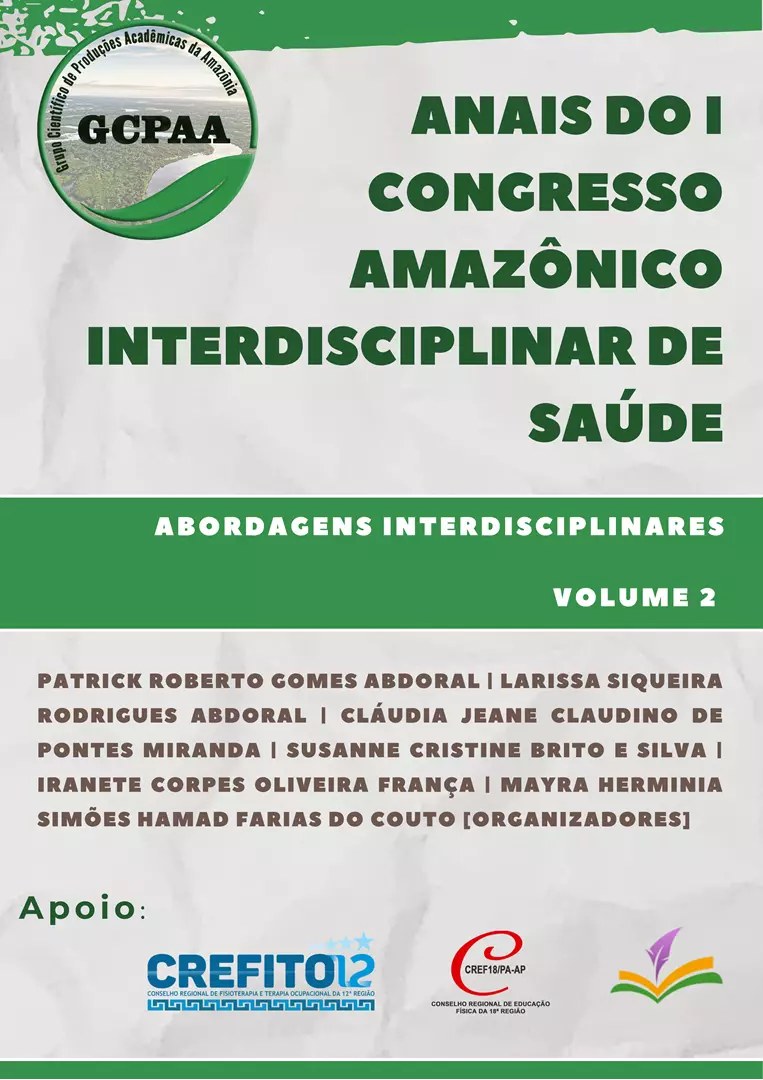 ANAIS DO I CONGRESSO AMAZÔNICO INTERDISCIPLINAR EM SAÚDE:  abordagens interdisciplinares (Vol. 2)